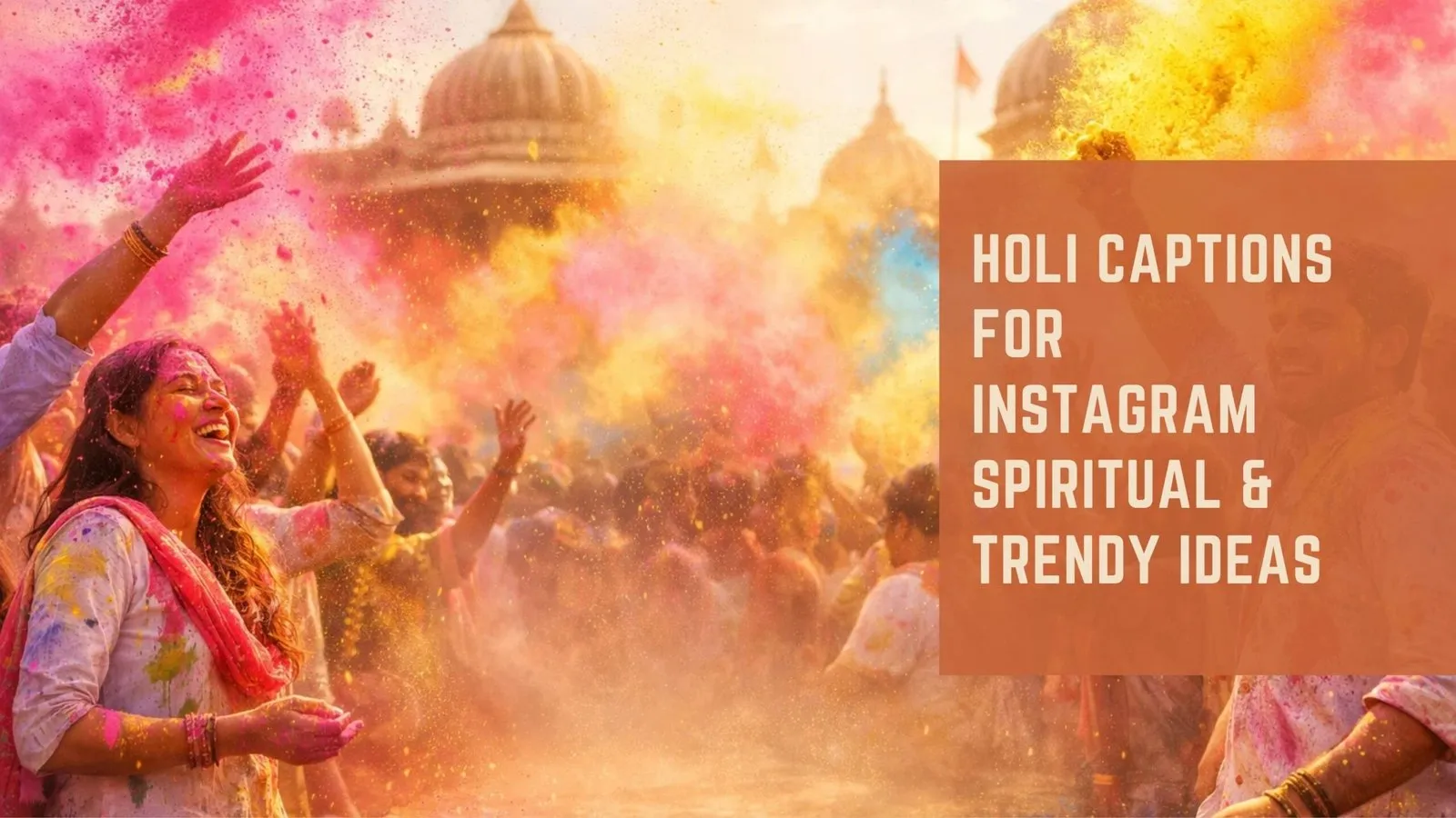 Holi Captions for Instagram Spiritual &amp; Trendy Ideas