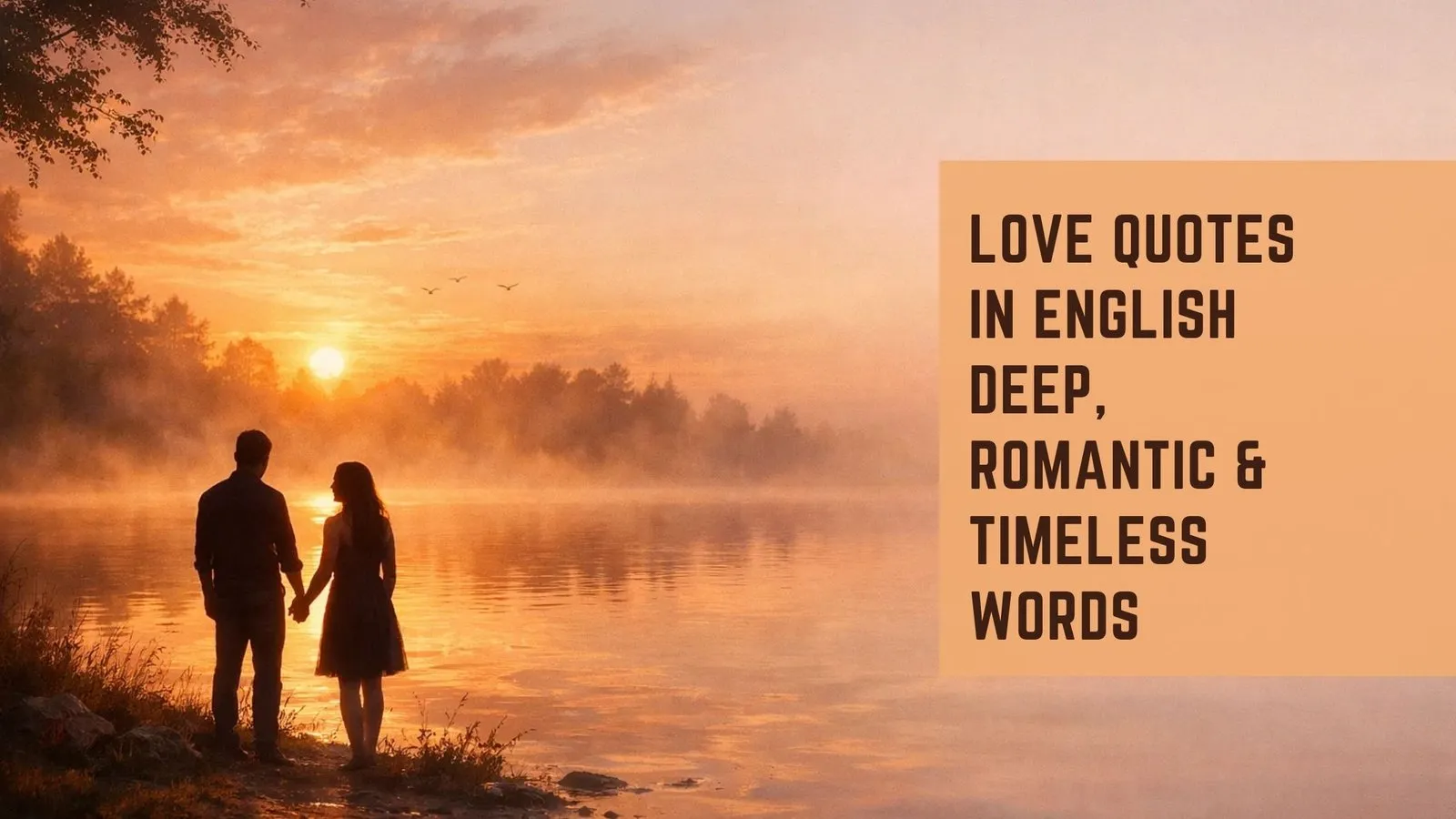 Love Quotes in English Deep, Romantic &amp; Timeless Words
