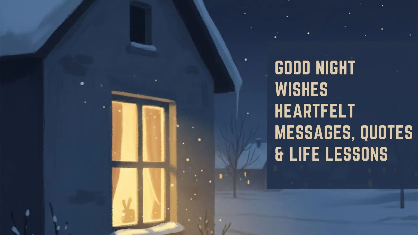 Good Night Wishes  Heartfelt Messages, Quotes &amp; Life Lessons