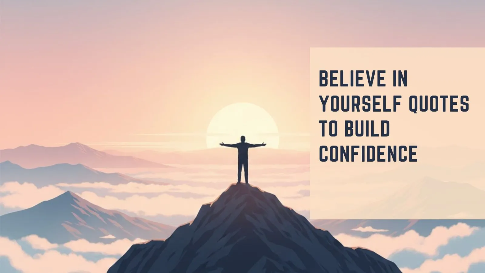 Believe in Yourself Quotes   to Build Confidence