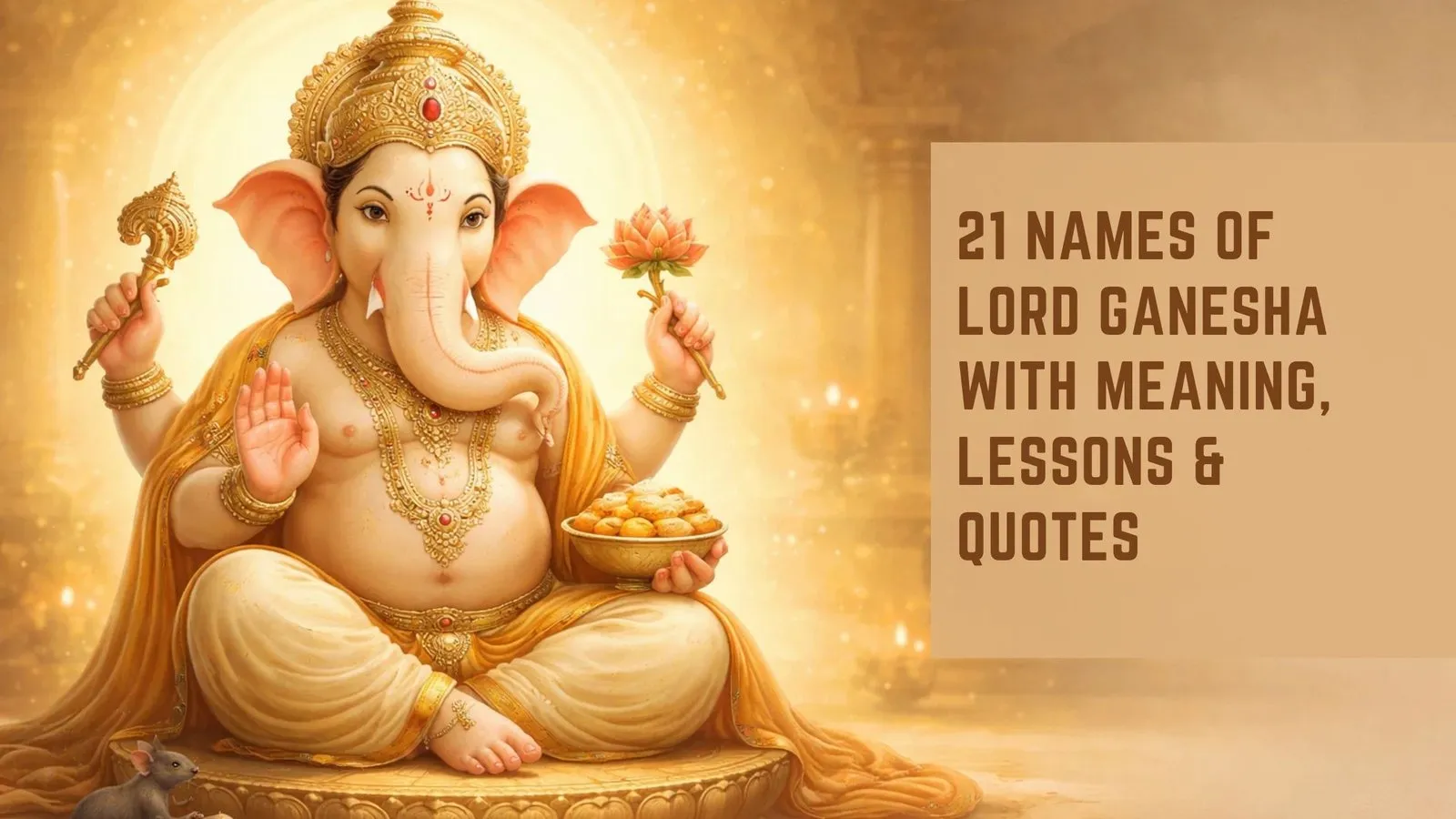 21 Names of Lord Ganesha with Meaning, Lessons &amp; Quotes