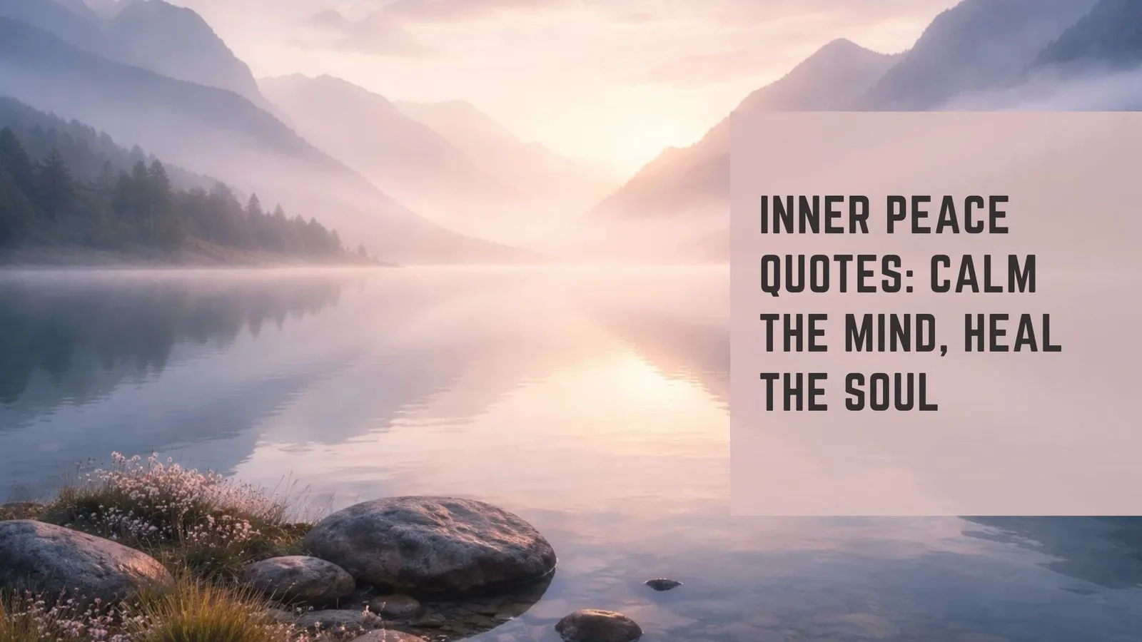 Inner Peace Quotes: Calm the Mind, Heal the Soul