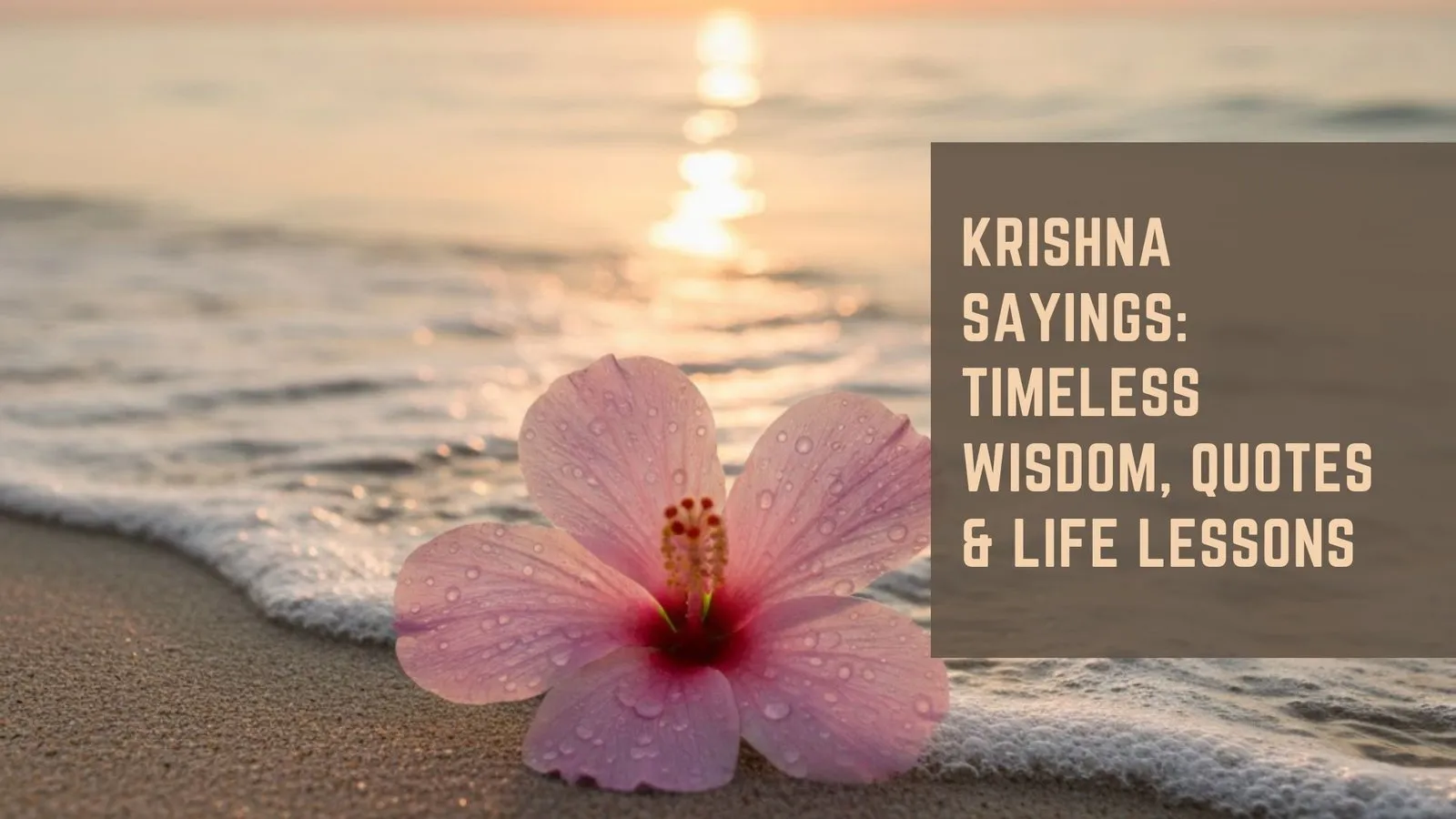 Krishna Sayings: Timeless Wisdom, Quotes &amp; Life Lessons