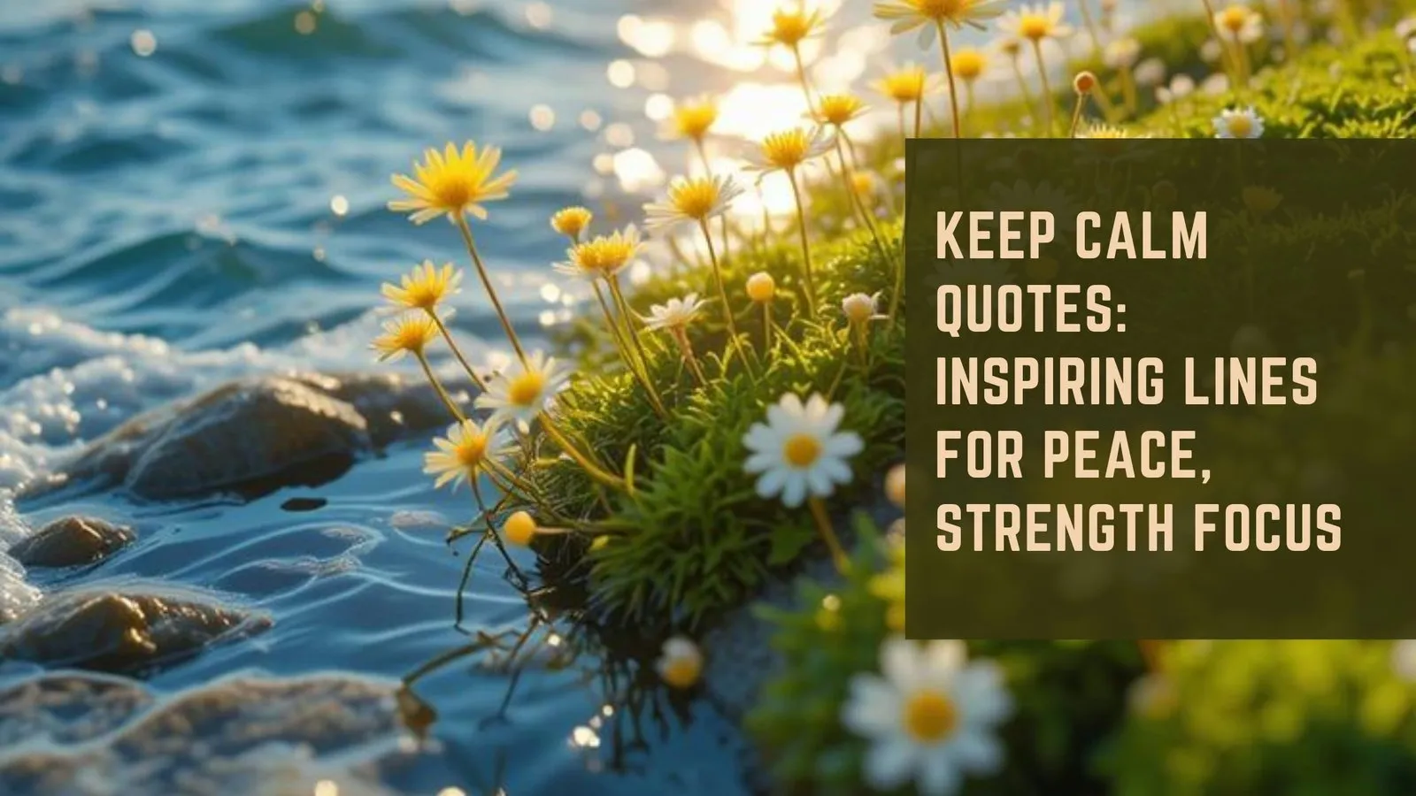 Keep Calm Quotes: Inspiring Lines for Peace, Strength Focus
