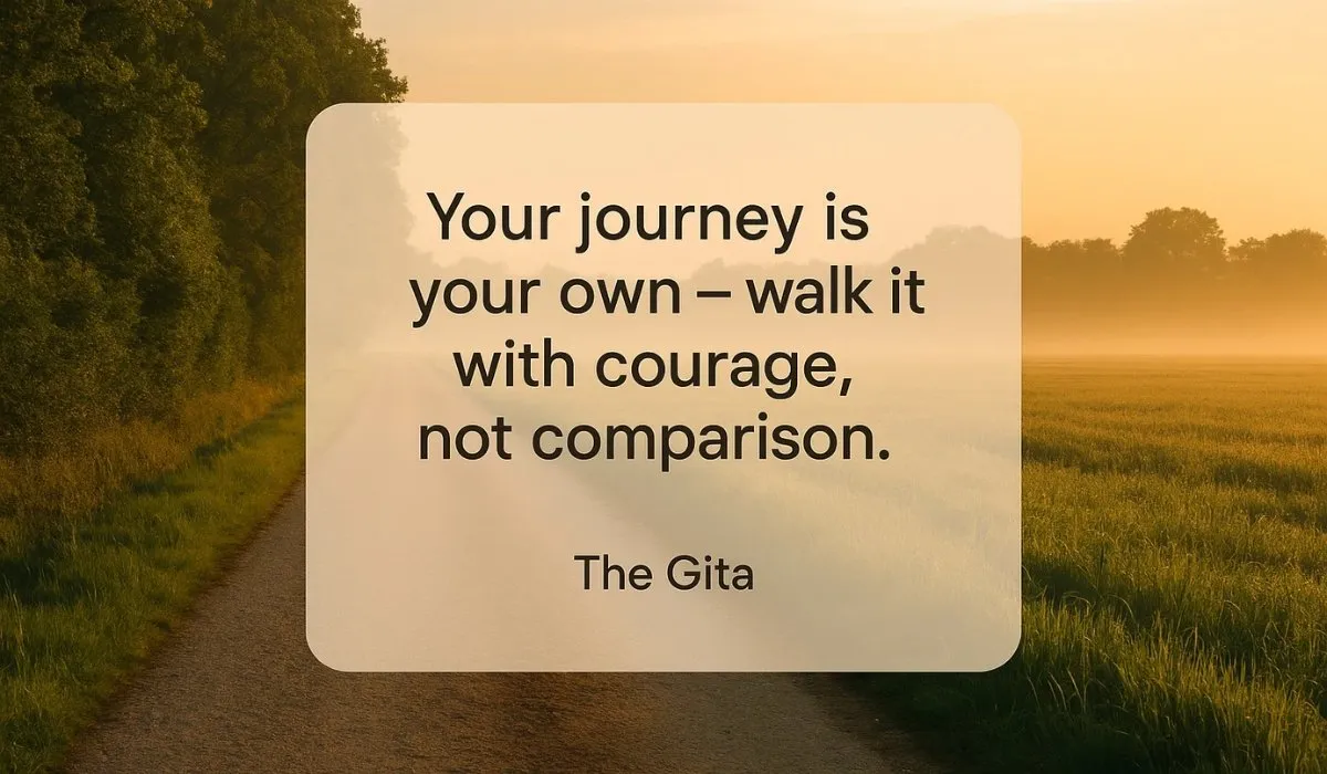 Your Journey Is Your Own — Walk It with Courage, Not Comparison