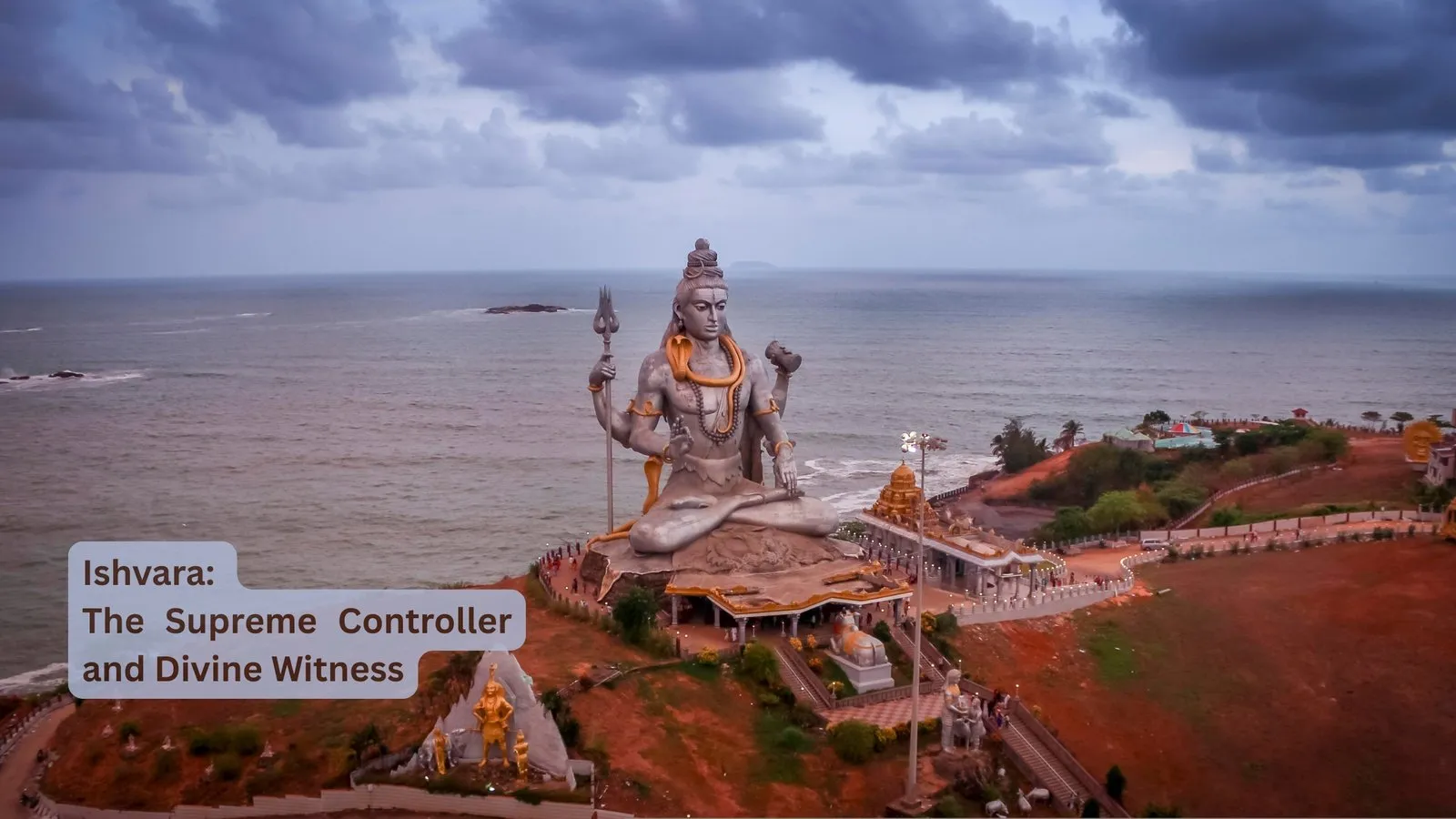 Ishvara: The Supreme Controller and Divine Witness