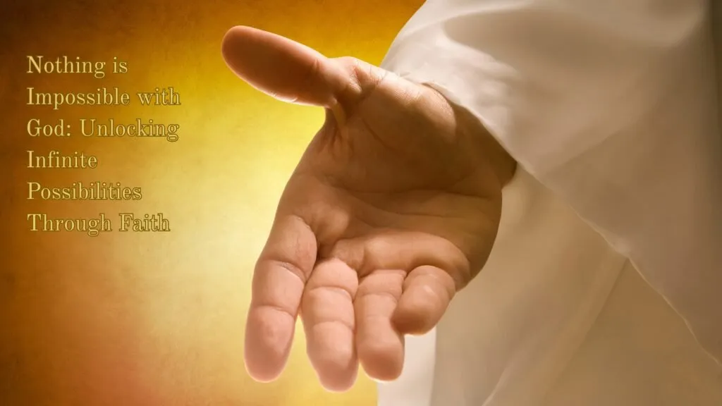 Nothing is impossible with God