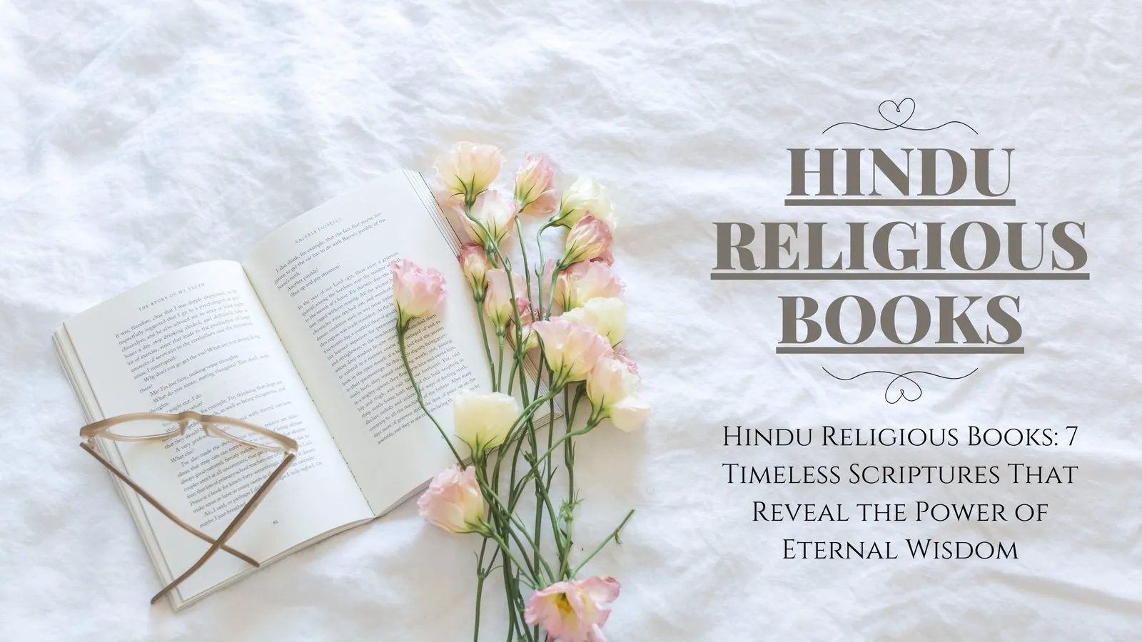 Hindu Religious Books: 7 Timeless Scriptures That Reveal the Power of Eternal Wisdom