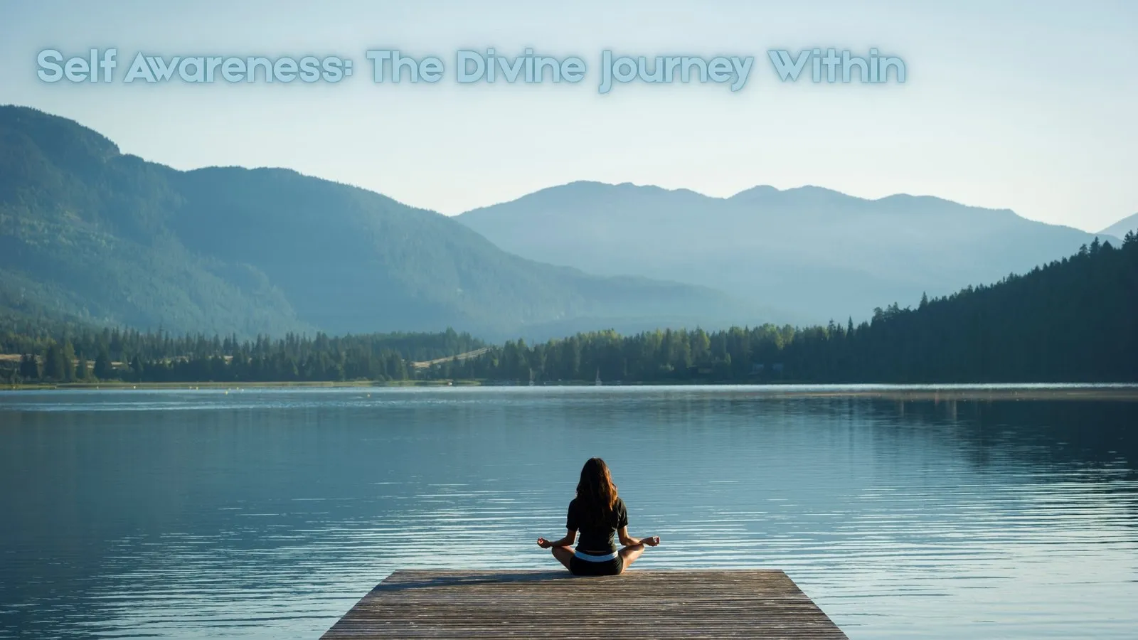 Self Awareness: The Divine Journey Within