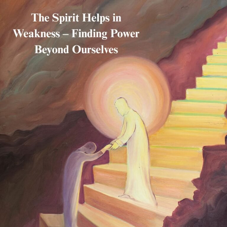 Spirit helps in weakness