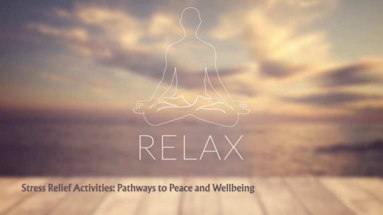 Stress Relief Activities
