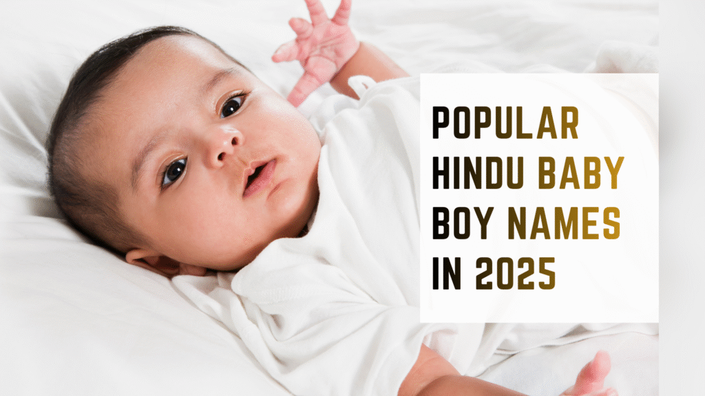 Popular Hindu Baby Boy Names in 2025